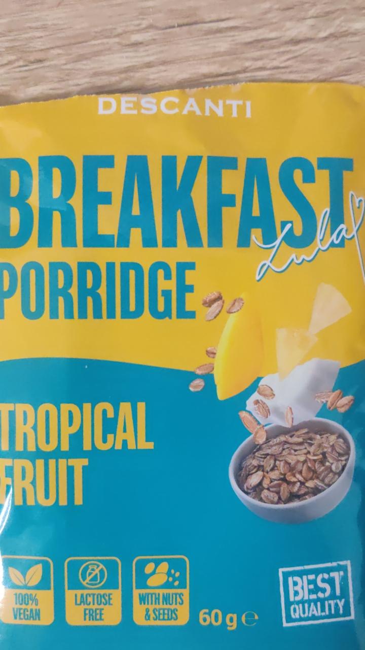 Fotografie - Descanti Breakfast Porridge Tropical Fruit