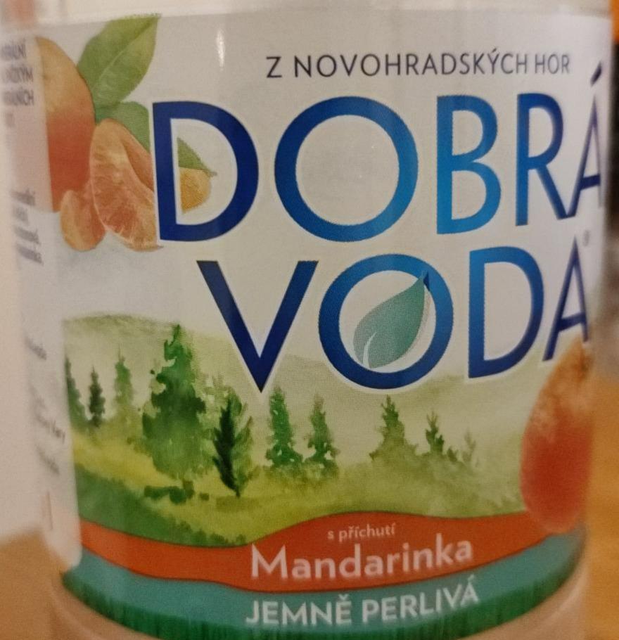 Fotografie - Mandarinka jemně perlivá Dobrá voda