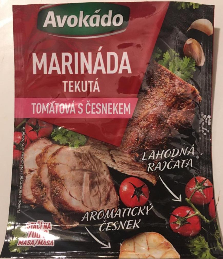 Fotografie - Marináda tekutá Tomatová s česnekem Avokádo